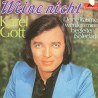 7 Vinyl Karel Gott - Weine nicht