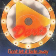 7 Vinyl Darts - Dont let it fade away