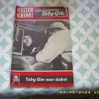 Kelter Krimi Kriminalreporter Toby Gin Nr. 97