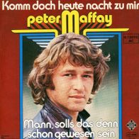 7 Vinyl Peter Maffay - Komm doch heute Nacht zu mir