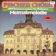 7 Vinyl Fischer Chöre - Heimatmelodie