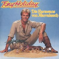 7 Vinyl Tony Holiday / Die Karawane von Marrakesch