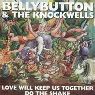 7 Vinyl Bellybutton & the Knockwells - Love will keep us together