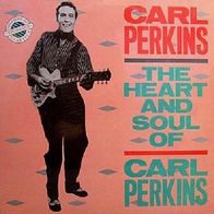 Carl Perkins - The Heart And Soul Of - 12" LP - PRT ALEB 2308 (UK) 1983