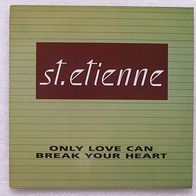 st. etienne - Only Love Can , Maxi Single WB 1991