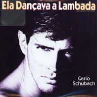 7 Vinyl Gerio Schubach - Ela Dancava a Lambada