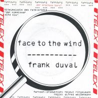 7 Vinyl Frank Duval / Face to the Wind