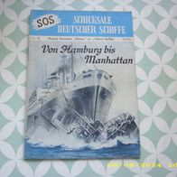 SOS Schicksale Deutscher Schiffe Nr. 40 (Moewig Verlag)