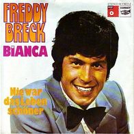 Sammler: Freddy Breck: „Bianca“ + „Nie war das Leben schöner“