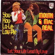 Sammler: MOUTH & MacNEAL: „You-Kou-La…“ + „Let your life…“