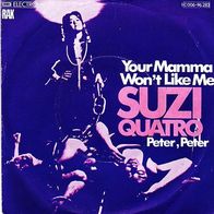 Sammler: Suzi Quatro: ?Your Mamma won´t like me? + ?Peter, Peter?
