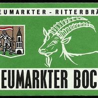 ALT ! Bieretikett "Neumarkter Bock" Ritterbräu Neumarkt im Hausruckkreis Österreich