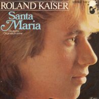 7 Vinyl Roland Kaiser / Santa Maria