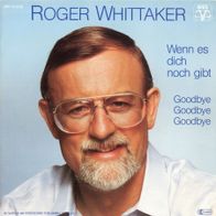 7 Vinyl Roger Whittaker / Wenn es dich noch gibt