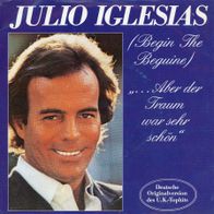 7 Vinyl Julio Iglesias / Aber der Traum war sehr schön