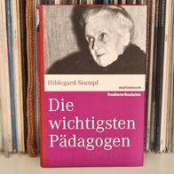 BUCH Hildegard Stumpf - Die wichtigsten Pädagogen * marixwissen