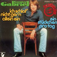 7 Vinyl Gunter Gabriel - Ich schlaf nicht gern allein ein