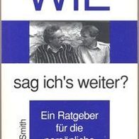 Wie sag ich´s weiter? (213y)