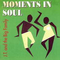 7 Vinyl J.T & the Big Family - Moments in Soul