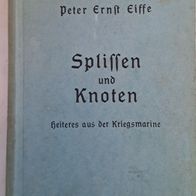 Splissen und Knoten-Heiteres aus der Kriegsmarine" Antikes Buch aus 1942! Eisse