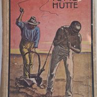 Onkel Toms Hütte" Altes Buch aus 1910 ? n. Harriet Beecher-Stowe ! Sklavenroman