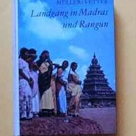 Landgang in Madras und Rangun von Müller / Vetter DDR