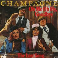 7 Vinyl Champagne - Oh me oh my Goodbye