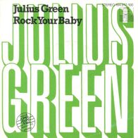 7 Julius Green / Rock Your Baby ( Remake 82 )