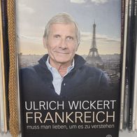 BUCH Ulrich Wickert - Frankreich... muss man lieben, um es zu verstehen * wie neu