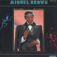 7 Vinyl Miquel Brown - He´s a saint he´s a Sinner