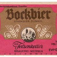 altes DDR Bier Etikett - Bockbier Dunkel Felsenkeller Brauerei Meissen