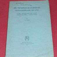 Die Thüringische-Sächische Kanzleisprache bis 1325 von 1943