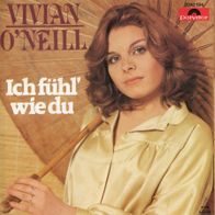 7 Vinyl Vivian O Neill - Ich fühl wie du