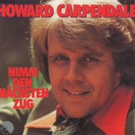 7 Vinyl Howard Carpendale - Nimm den nächsten Zug