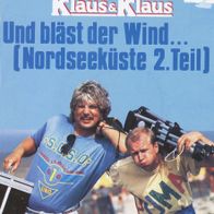 7 Vinyl Klaus & Klaus - Und bläst der Wind