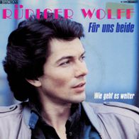 7 Vinyl Rüdiger Wolff - Für uns beide