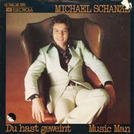 7 Vinyl Michael Schanze - Du hast geweint