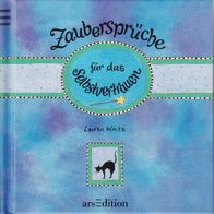 Zaubersprüche für das Selbstvertrauen / gebunden arsEdition 2000 - neuwertig