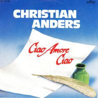 7 Vinyl Christian Anders - Ciao Amore Ciao