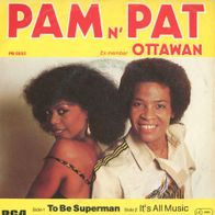 7 Vinyl Pam N Pat ( Ottawan ) - To be Superman