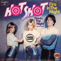 7 Vinyl Hot Shot - Fire in the Night