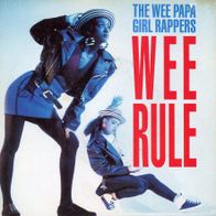 7 Vinyl The Wee Papa Girl Rappers - Wee Rule