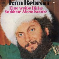 7 Vinyl Ivan Rebroff - Eine weiße Birke