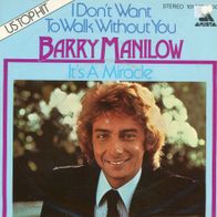 7 Vinyl Barry Manilow - I don´t want to Walk without You