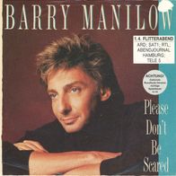 7 Vinyl Barry Manilow - Please don´t be Scared