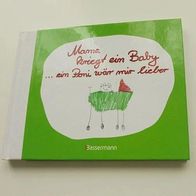 Buch * *Mama kriegt ein Baby, in Pony wäre mir lieber** , von Bassermann