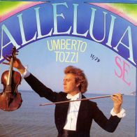 7 Vinyl Umberto Tozzi - Alleluia Se