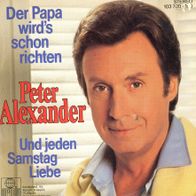 7 Vinyl Peter Alexander - Der Papa wird´s schon richten