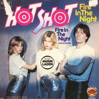 7 Vinyl Hot Shot * Fire in the Night