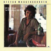 7 Vinyl Stefan Waggershausen - Ich hab in mir ne Überdosis von dir